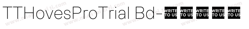 TTHovesProTrial Bd字体转换